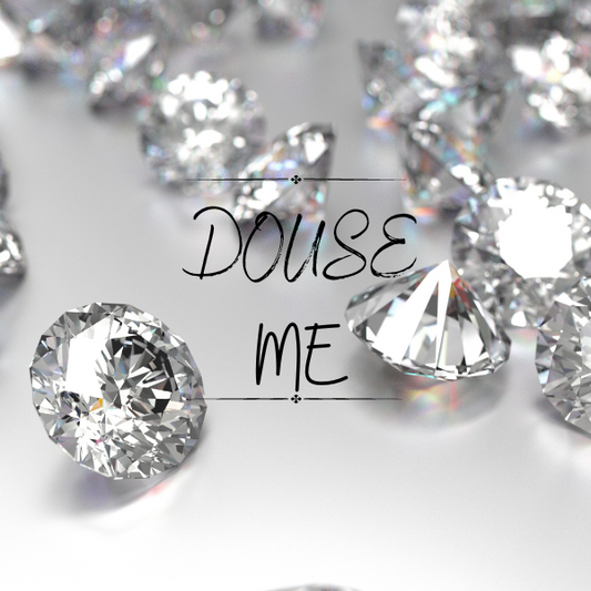 Douse Me Collection