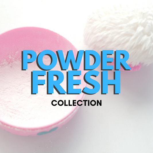 Powder Fresh Collection
